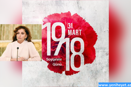 Birinci vitse-prezident Mehriban Əliyeva Azərbaycanlıların Soyqırımı Günü ilə bağlı paylaşım edib
