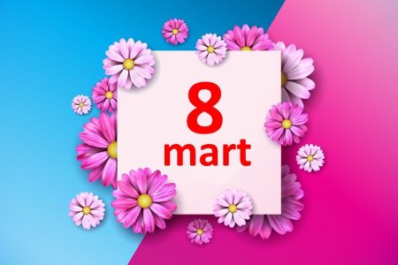 8 mart Beynəlxalq Qadınlar günü