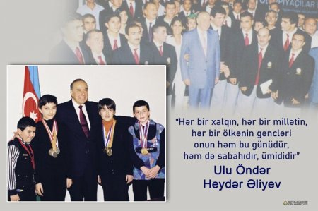 Gənclərimizin əsl Azərbaycan vətəndaşı kimi formalaşmasında Ümummilli lider Heydər Əliyevin danılmaz əməyi və xidmətləri var