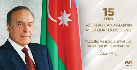 15 İyun – Milli Qurtuluş Günü: Azərbaycanın Tarixində Dönüş Nöqtəsi    