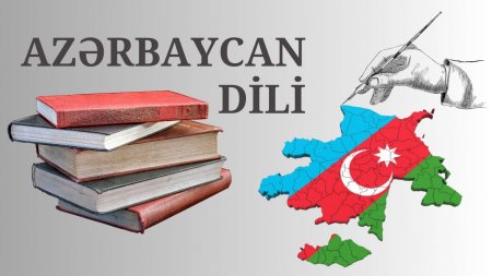 Dil - insanları birləşdirən ünsiyyət vasitəsidir