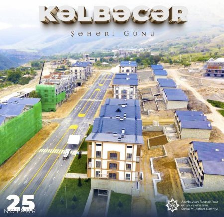 25 Noyabr Kəlbəcər şəhərinin işğaldan azad edilməsinin qeyd olunduğu gündür